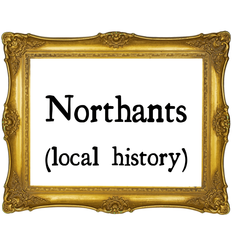 Northants (local history)