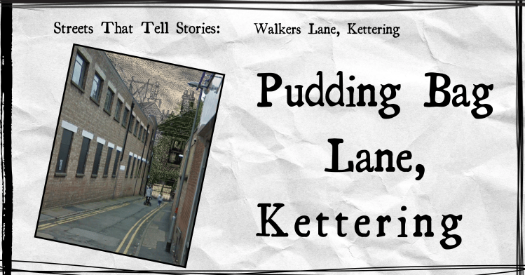Pudding Bag Lane, Kettering