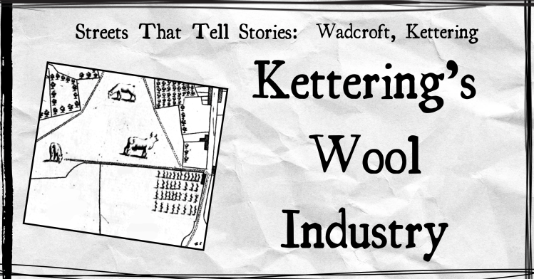Kettering’s Wool Industry