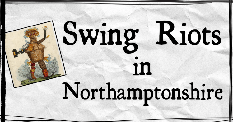 Swing Riots in Northamptonshire